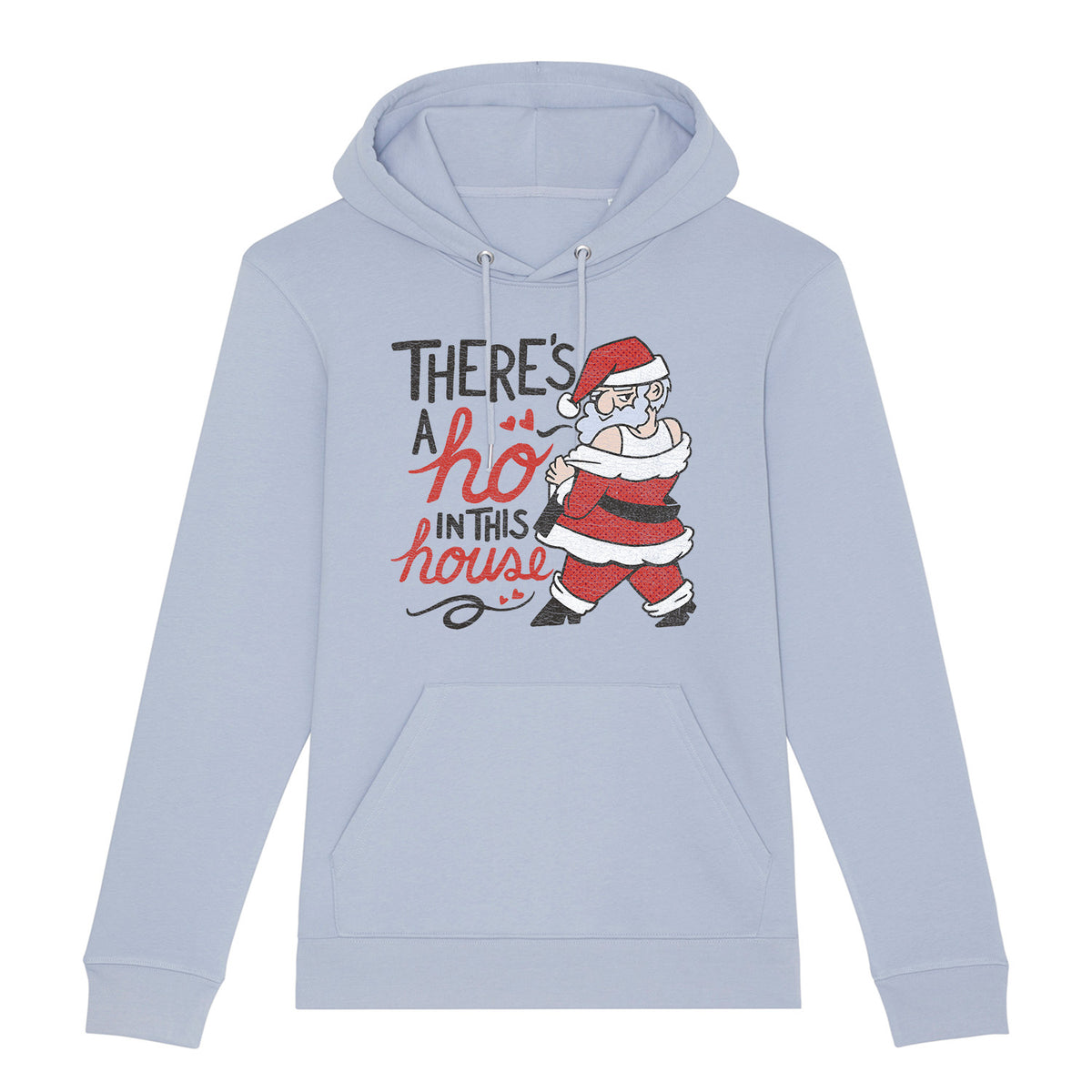 There's A Ho In This House | Vintage Rocker Hoodie