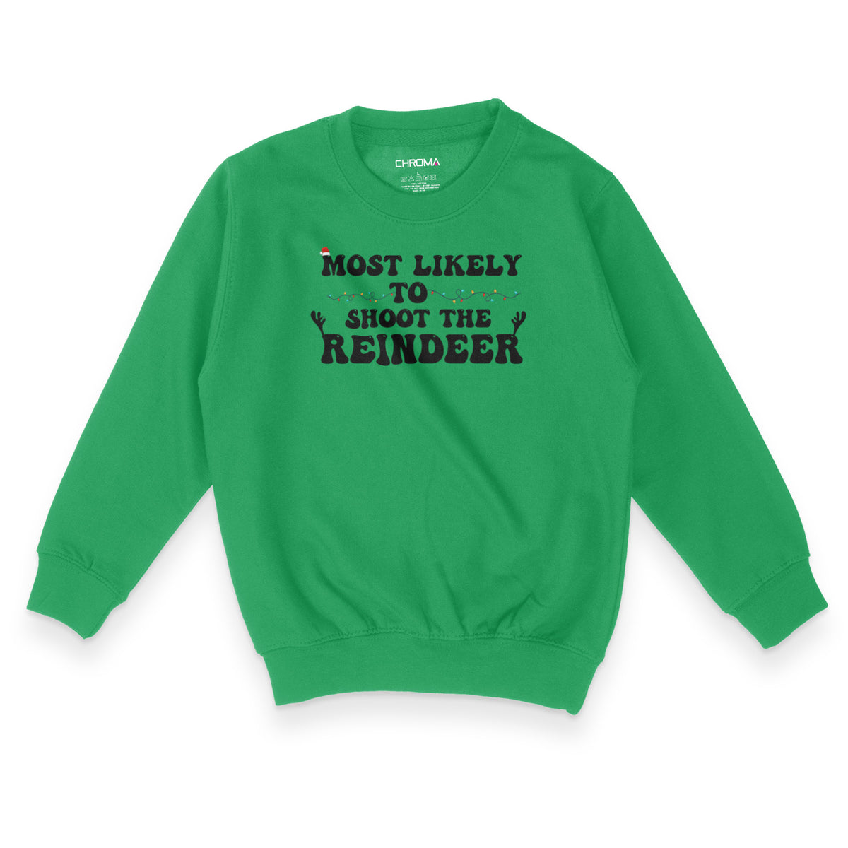 Most Likely To Shoot The Reindeer | Kid's Christmas Sweatshirt Chroma Clothing