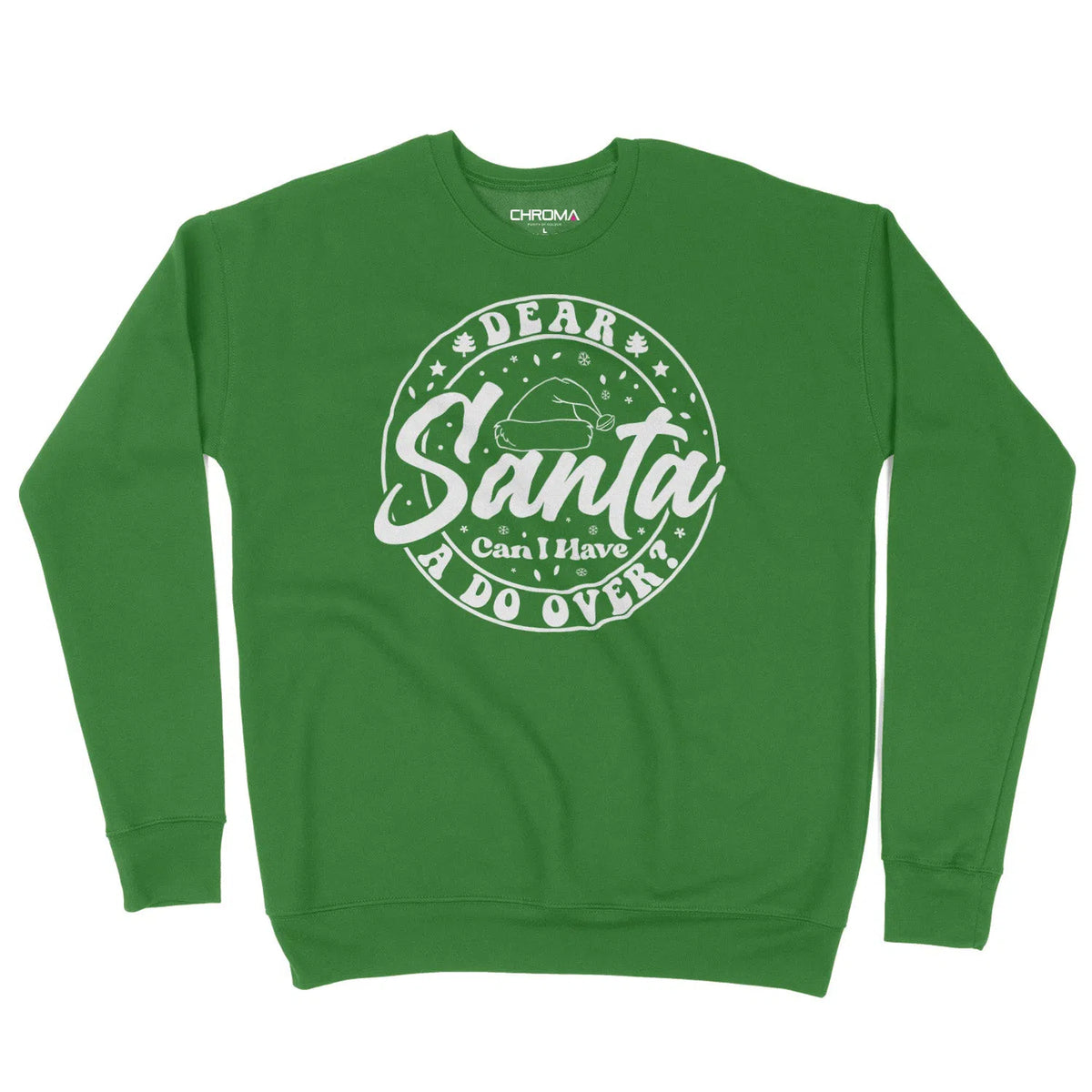 Dear Santa Can I Have A Do Over | Unisex Christmas Sweater Chroma Clothing