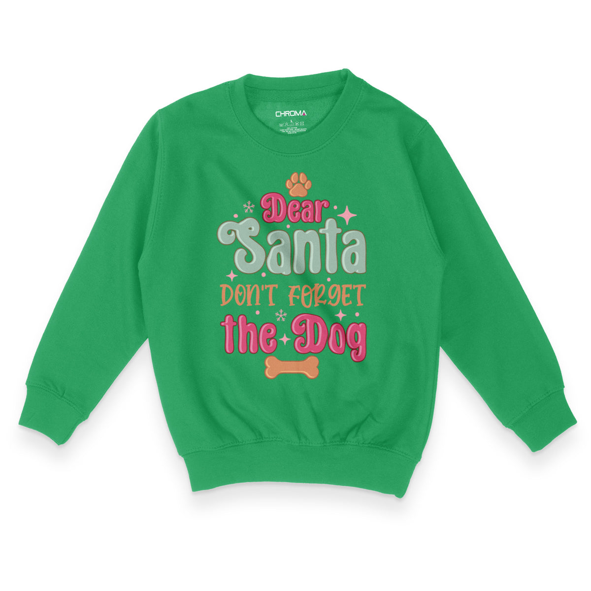 Dear Santa Don't Forget The Dog | Kid's Christmas Sweatshirt Chroma Clothing