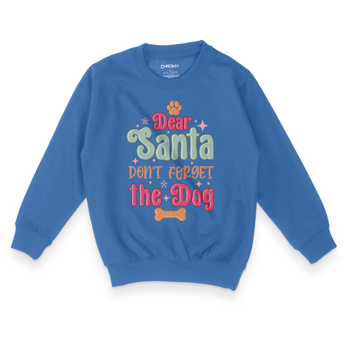 Dear Santa Don't Forget The Dog | Kid's Christmas Sweatshirt Chroma Clothing