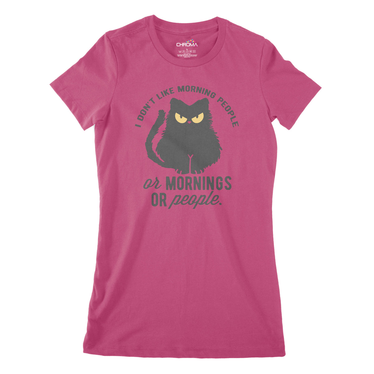 I Don't Like Morning People | Women's Classic Fitted T-Shirt Chroma Clothing