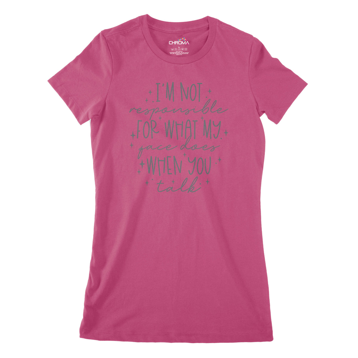 I'm Not Responsible | Women's Classic Fitted T-Shirt Chroma Clothing