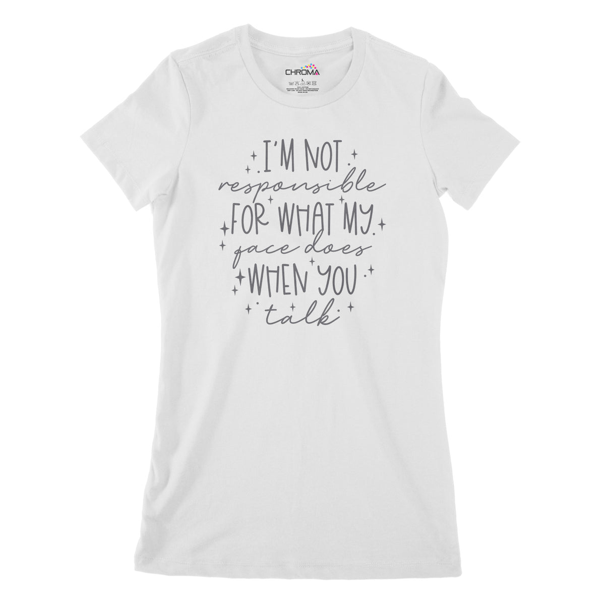 I'm Not Responsible | Women's Classic Fitted T-Shirt Chroma Clothing