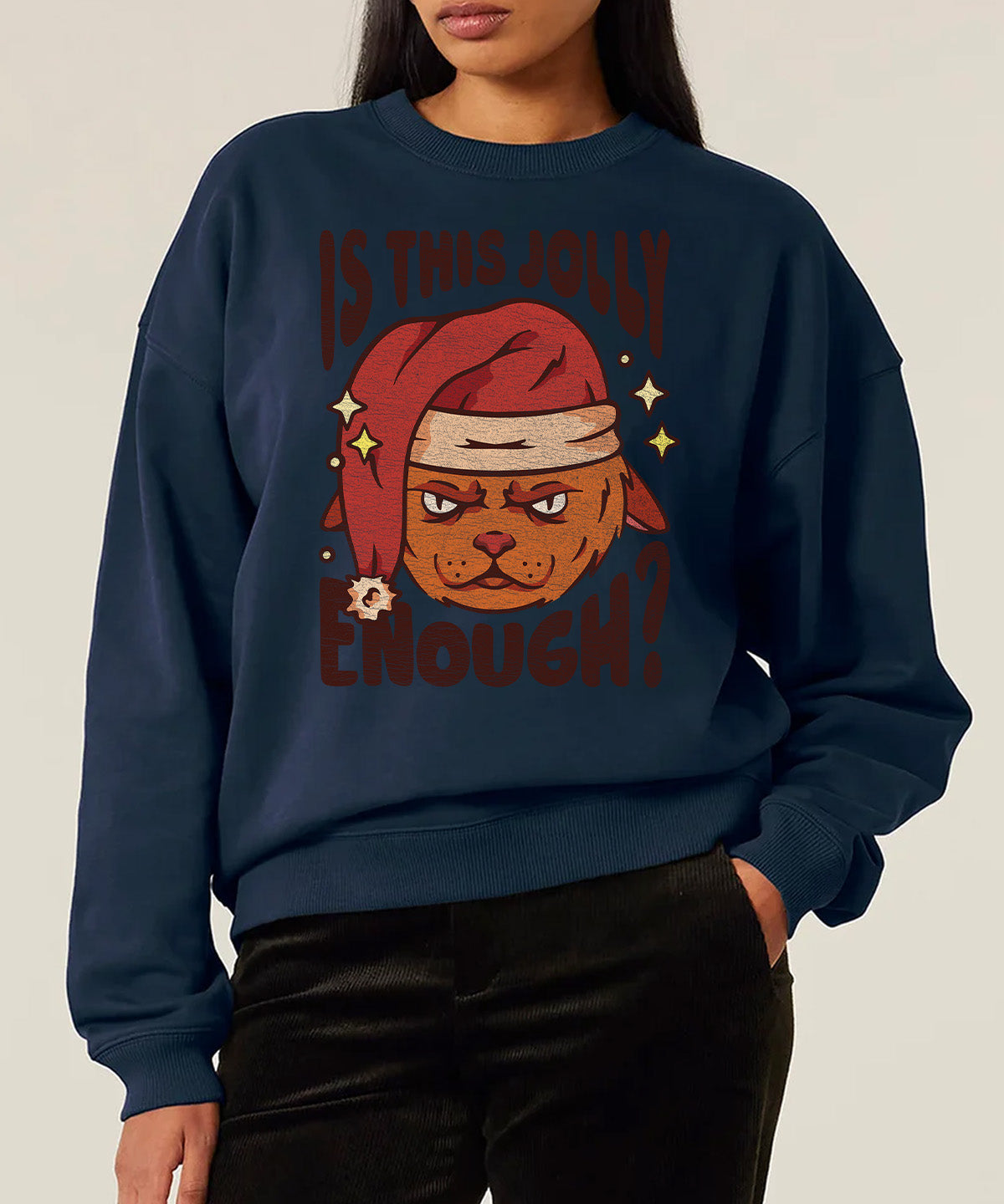 Is This Jolly Enough | Stanley Radder Sweatshirt