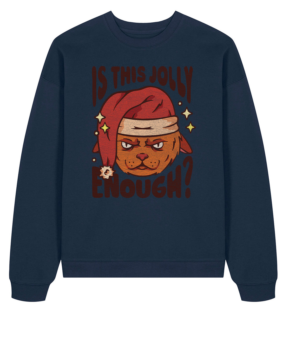 Is This Jolly Enough | Stanley Radder Sweatshirt