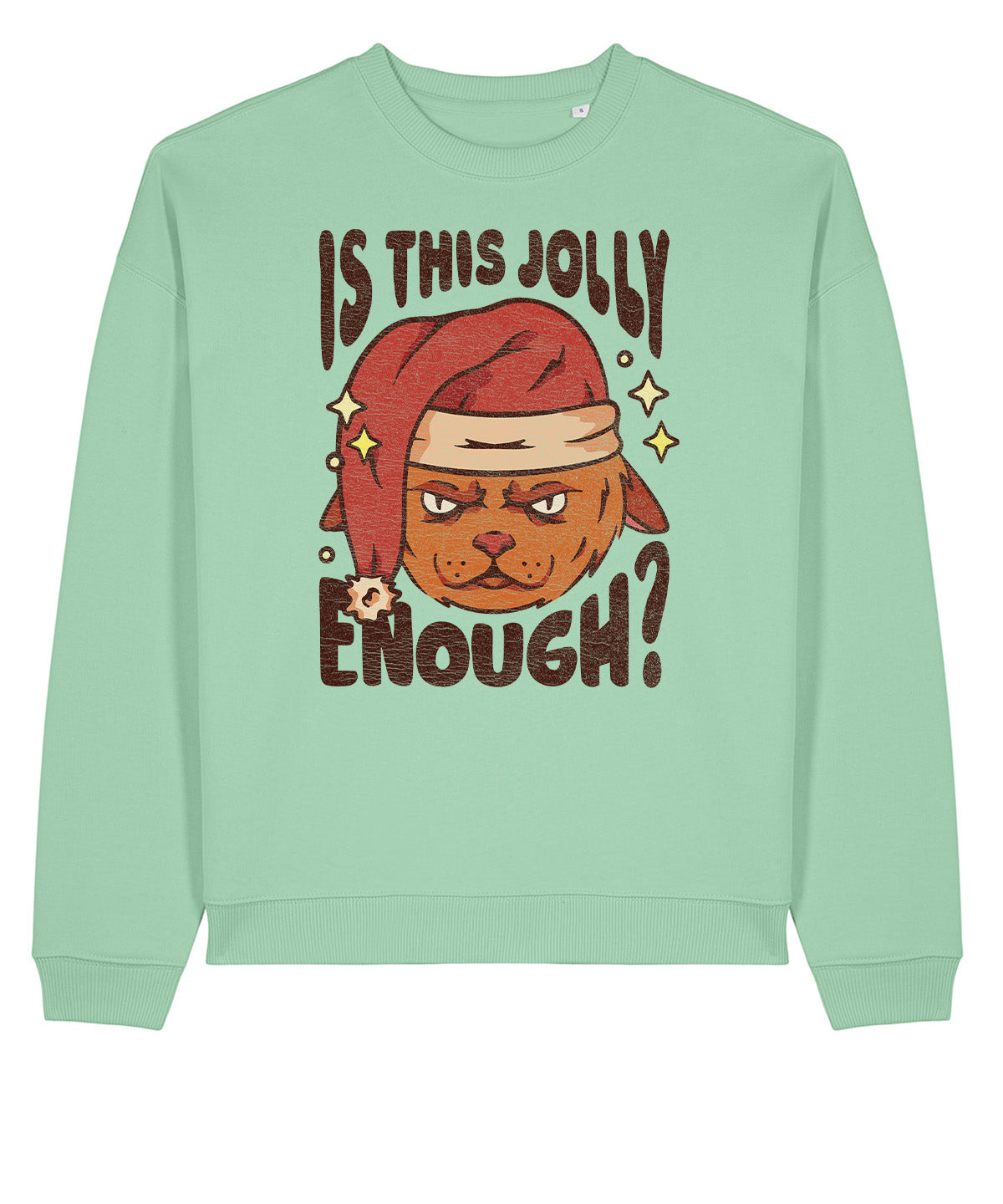 Is This Jolly Enough | Stanley Radder Sweatshirt