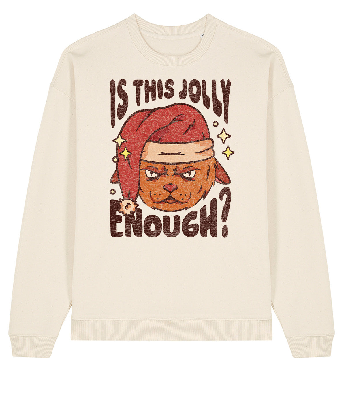 Is This Jolly Enough | Stanley Radder Sweatshirt