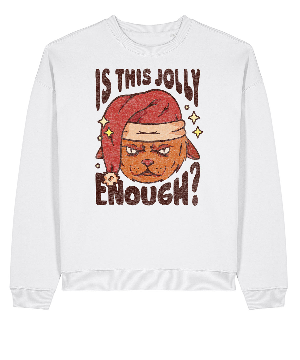 Is This Jolly Enough | Stanley Radder Sweatshirt