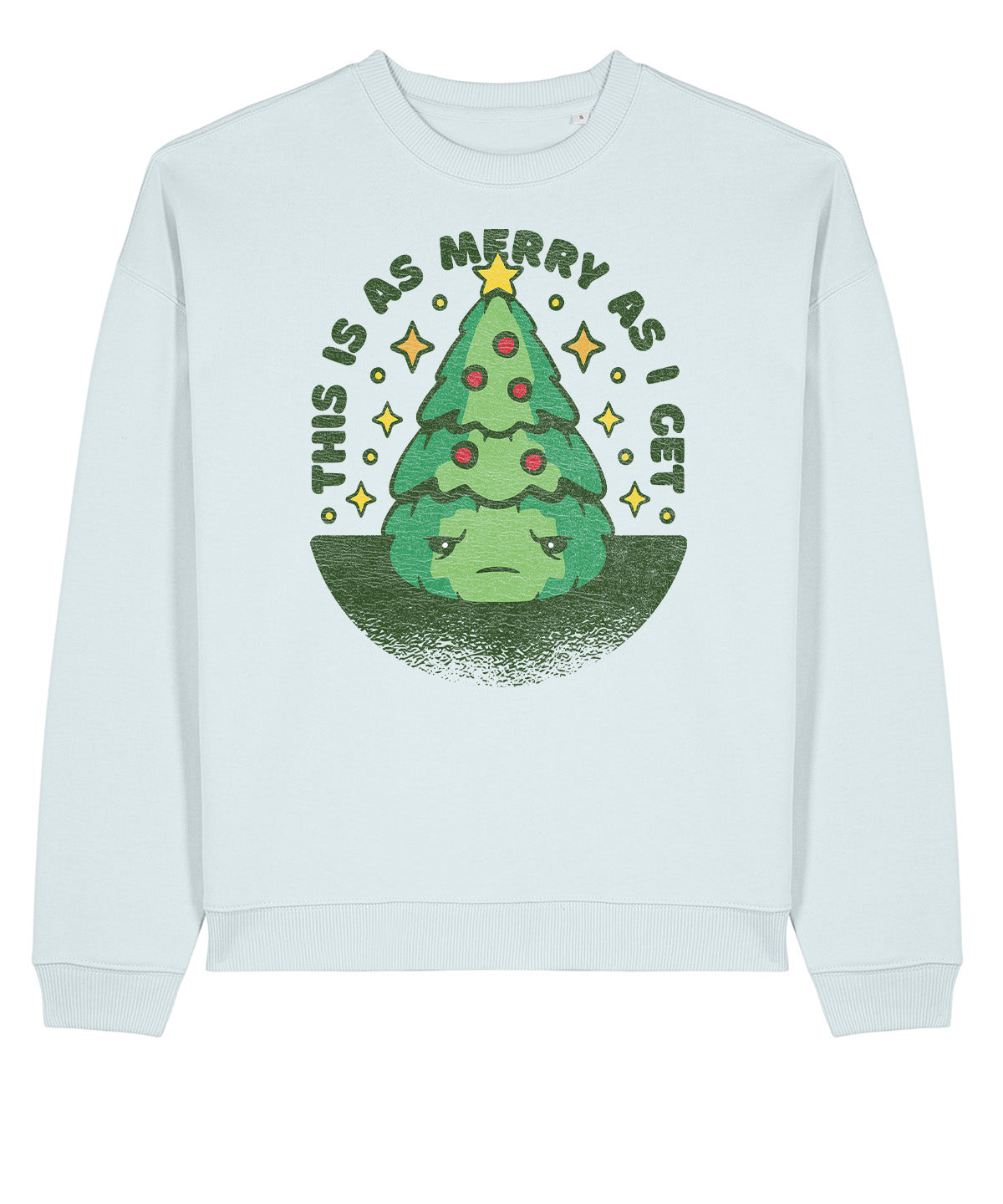 This Is As Merry As I Get | Stanley Radder Sweatshirt