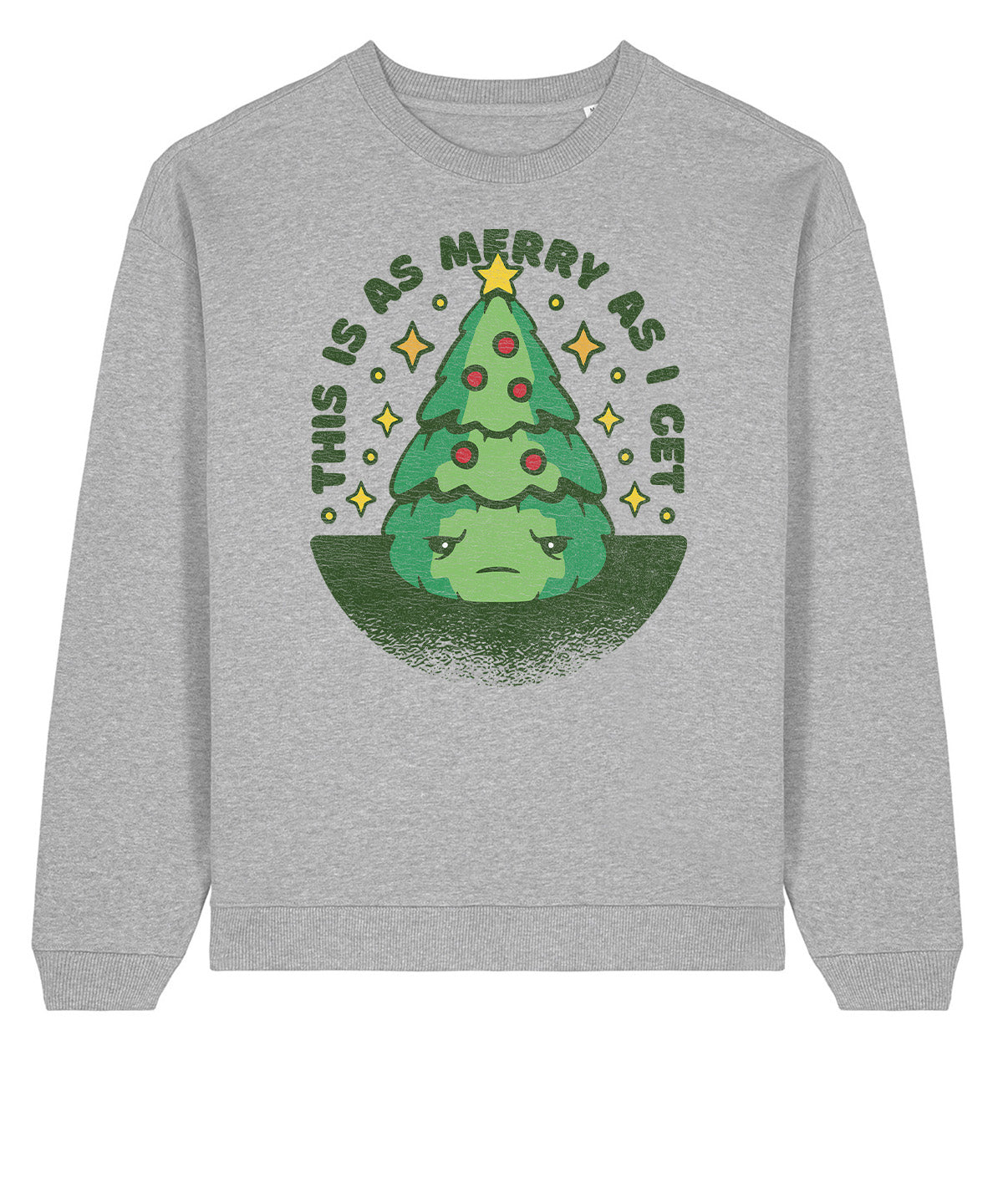 This Is As Merry As I Get | Stanley Radder Sweatshirt