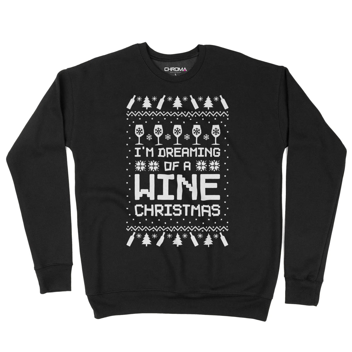 I'm Dreaming Of A Wine Christmas | Unisex Christmas Sweater Chroma Clothing