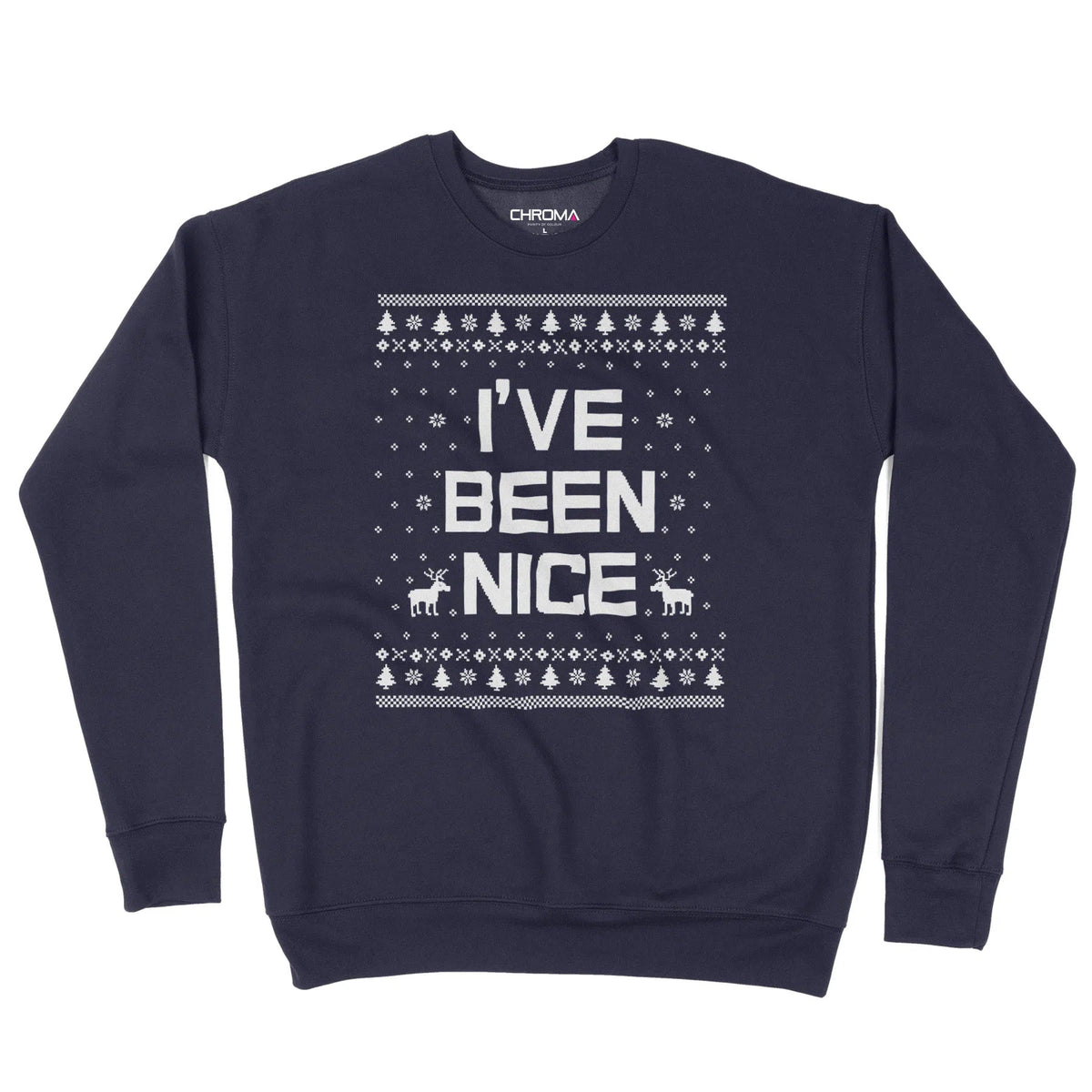 I've Been Nice | Unisex Christmas Sweater Chroma Clothing