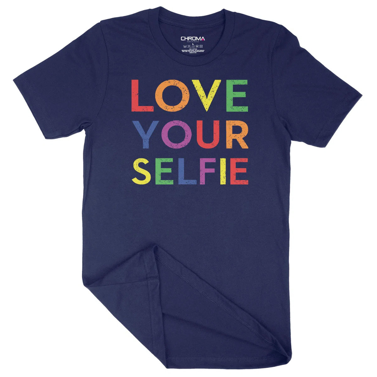 Love Your Selfie LGBTQ | Unisex Adult T-Shirt Chroma Clothing