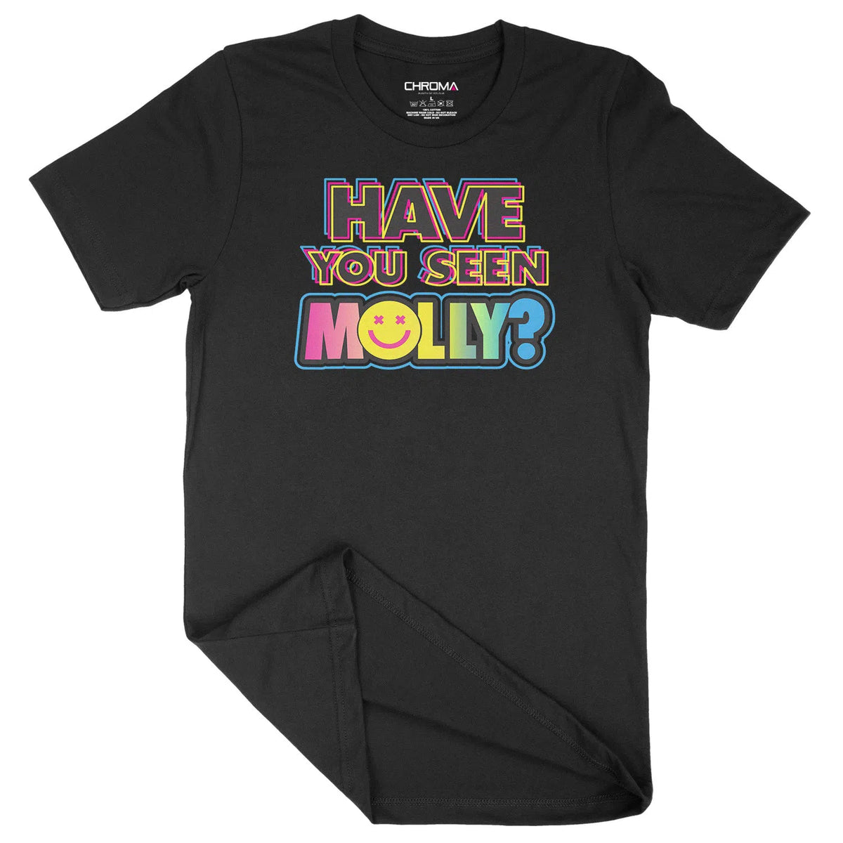 Have You Seen Molly LGBTQ | Unisex Adult T-Shirt Chroma Clothing