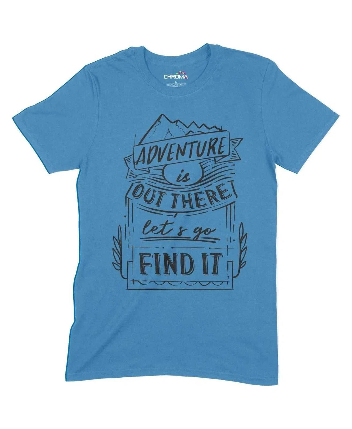 Adventure Is Out There Unisex Adult T-Shirt Chroma Clothing