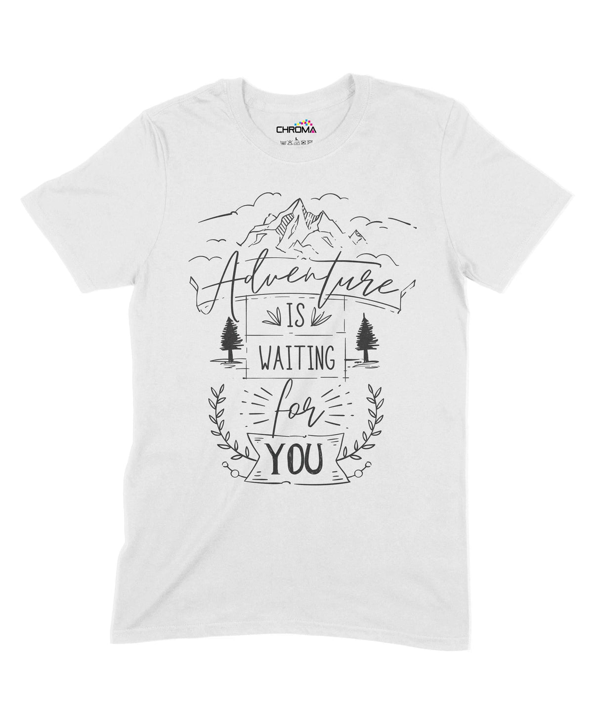 Adventure Is Waiting For You Unisex Adult T-Shirt Chroma Clothing