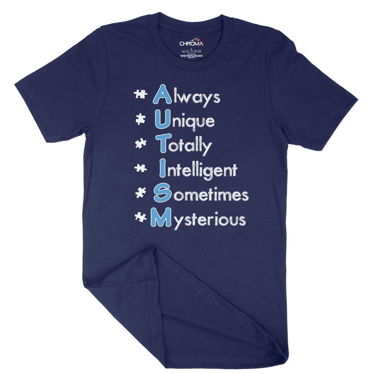 Always Unique Autism Unisex Adult T-Shirt | Quality Slogan Clothing Chroma Clothing