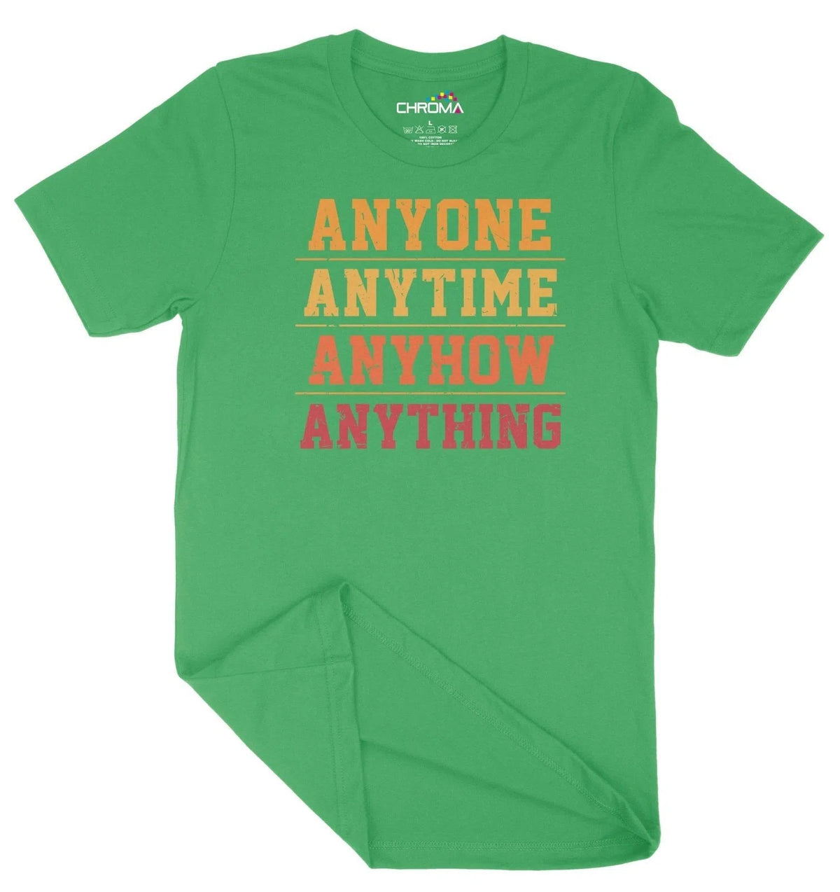 Anyone Anytime Anyhow Fitness Unisex Adult T-Shirt Chroma Clothing