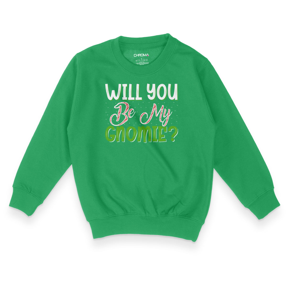 Will You Be My Gnomie | Kid's Christmas Sweatshirt Chroma Clothing