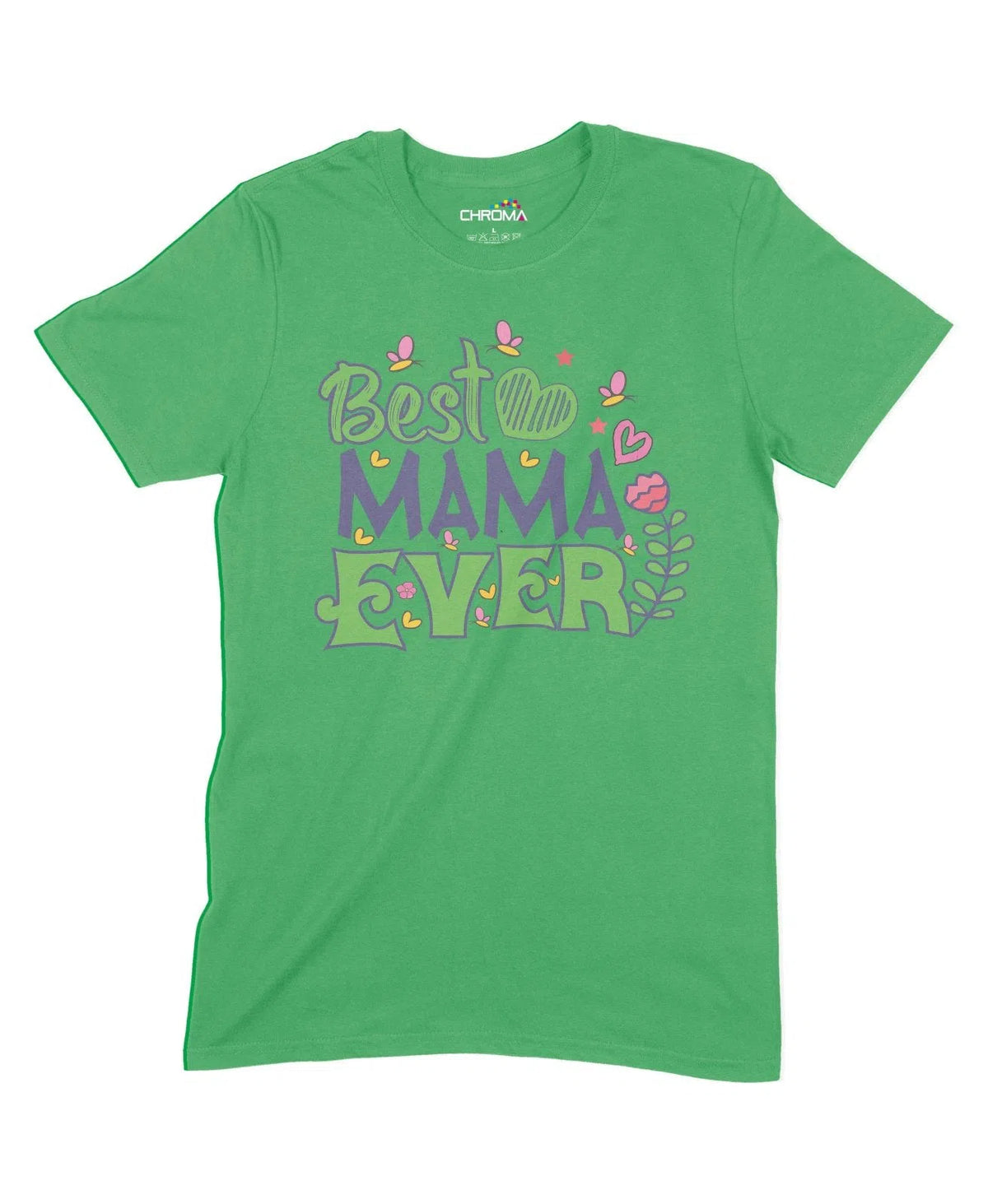 Best Mama Ever Men's Unisex Adult T-Shirt Chroma Clothing