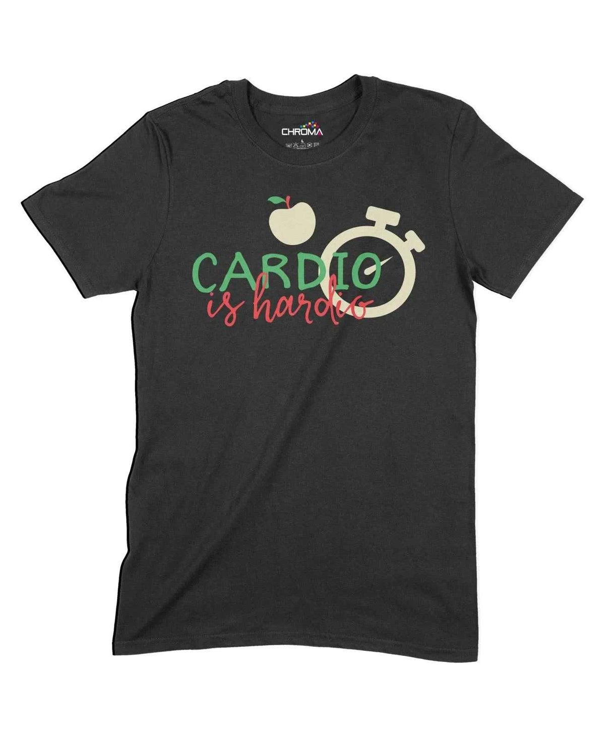 Cardio Is Hardio Unisex Adult T-Shirt Chroma Clothing