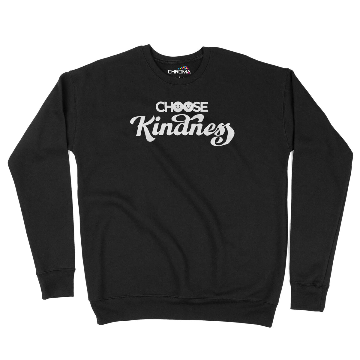 Choose Kindness Unisex Adult Sweatshirt Chroma Clothing