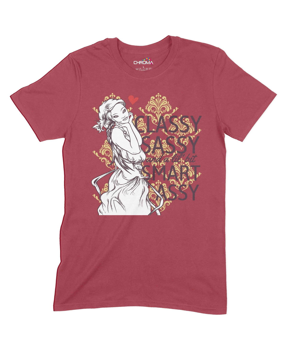 Classy Sassy A Lil Bit Smartassy Unisex Adult T-Shirt Chroma Clothing