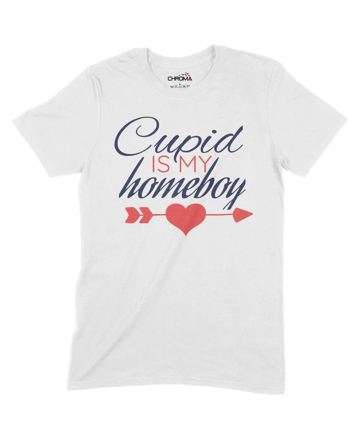 Cupid Is My Homeboy Unisex Adult T-Shirt Chroma Clothing