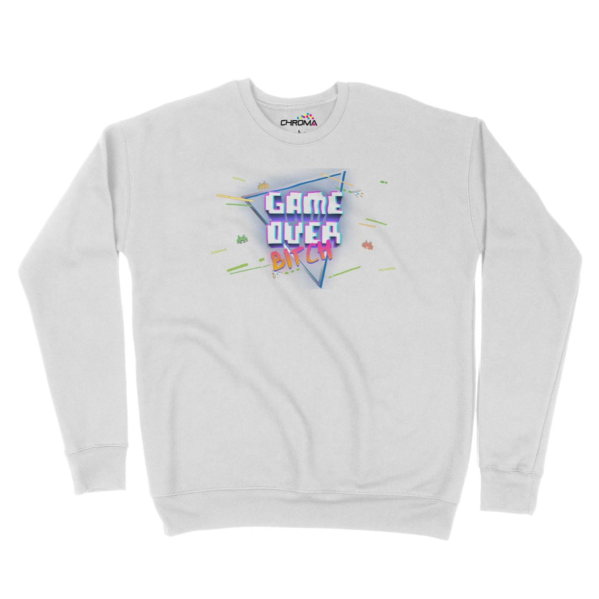 Game Over Bitch Unisex Adult Sweatshirt | Premium Quality Streetwear Chroma Clothing