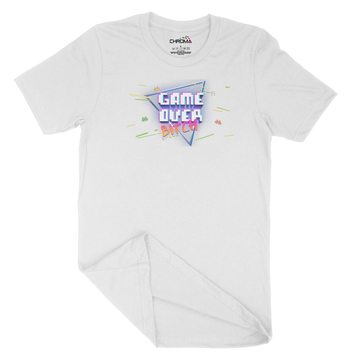 Game Over Bitch Unisex Adult T-Shirt Chroma Clothing