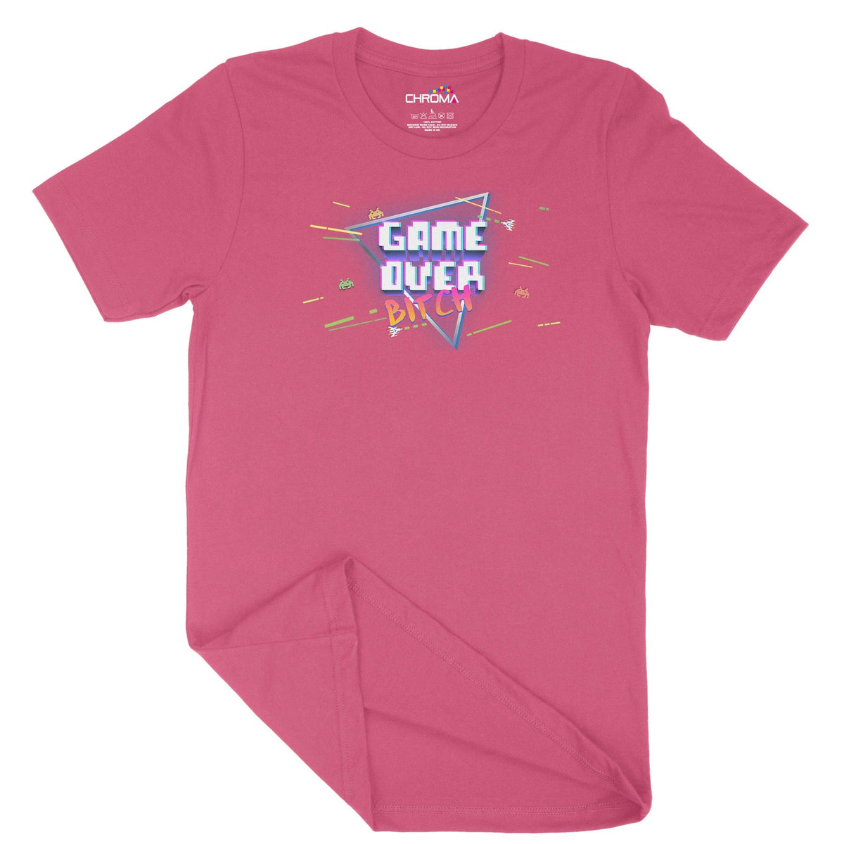 Game Over Bitch Unisex Adult T-Shirt Chroma Clothing