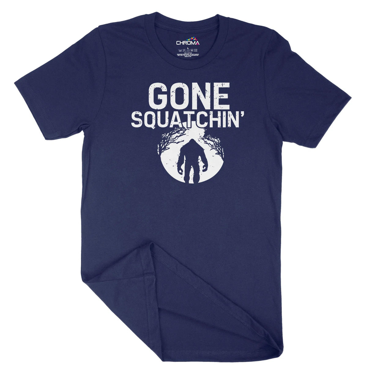 Gone Squatchin' Unisex Adult T-Shirt | Quality Slogan Clothing Chroma Clothing