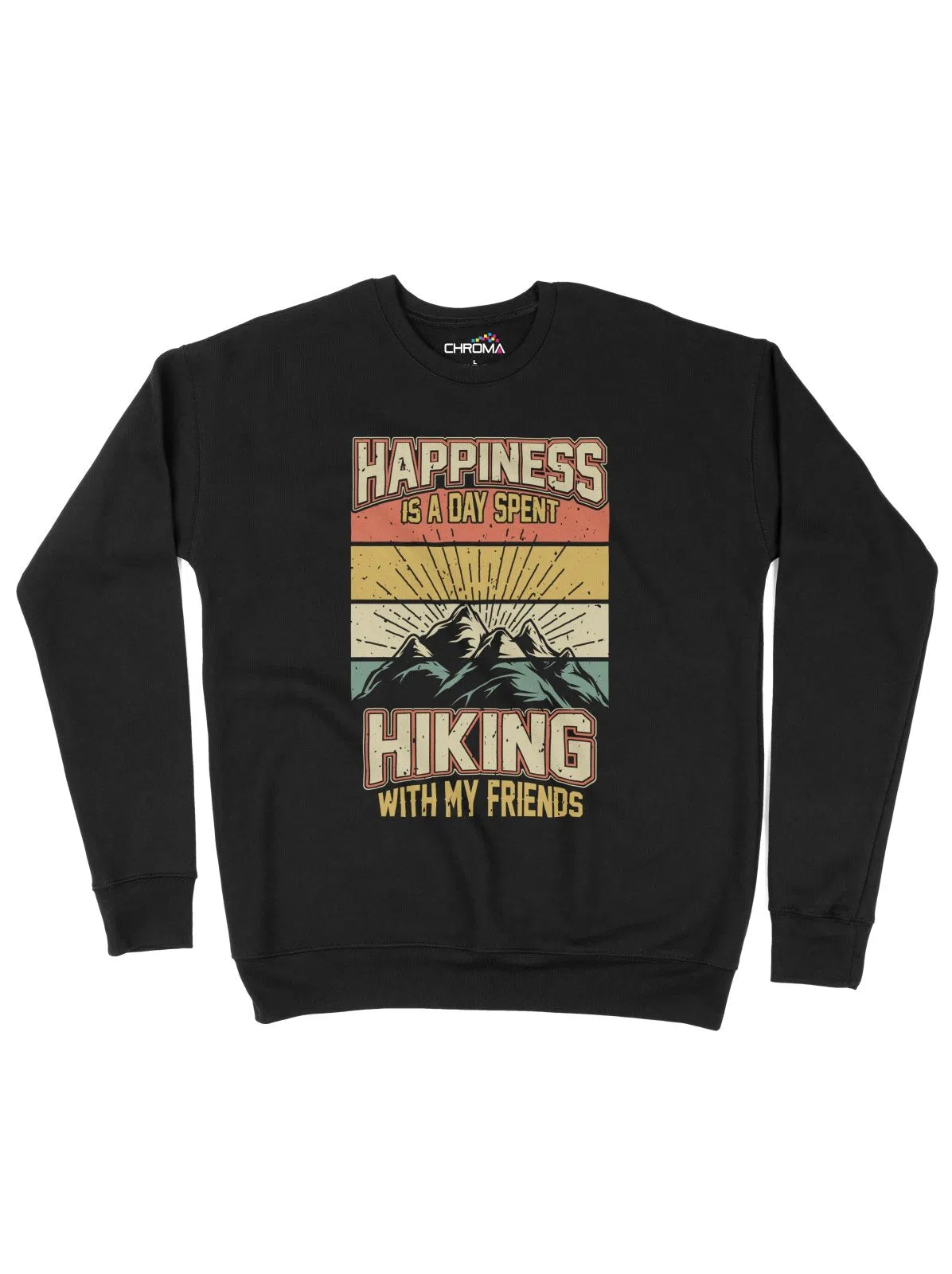 Happiness Is A Day Spent Hiking Unisex Adult Sweatshirt Chroma Clothing