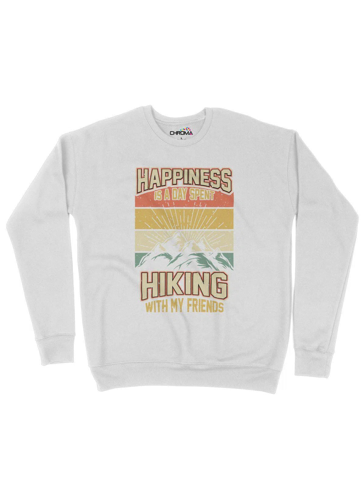 Happiness Is A Day Spent Hiking Unisex Adult Sweatshirt Chroma Clothing