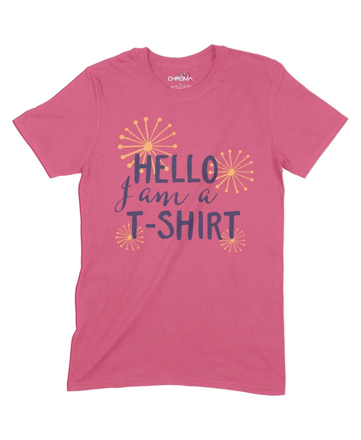 Hello I Am A T-Shirt Unisex Adult T-Shirt Chroma Clothing