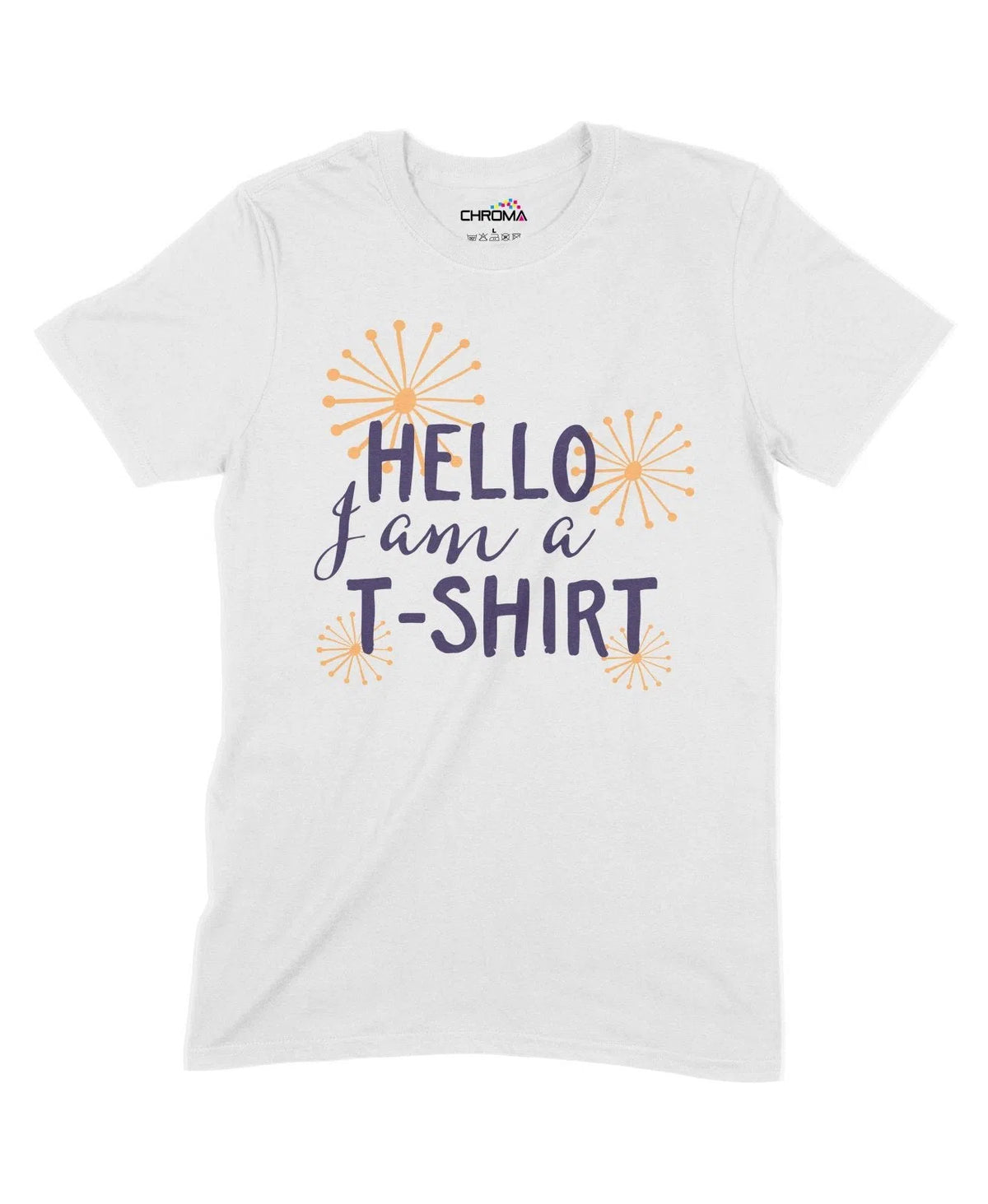 Hello I Am A T-Shirt Unisex Adult T-Shirt Chroma Clothing