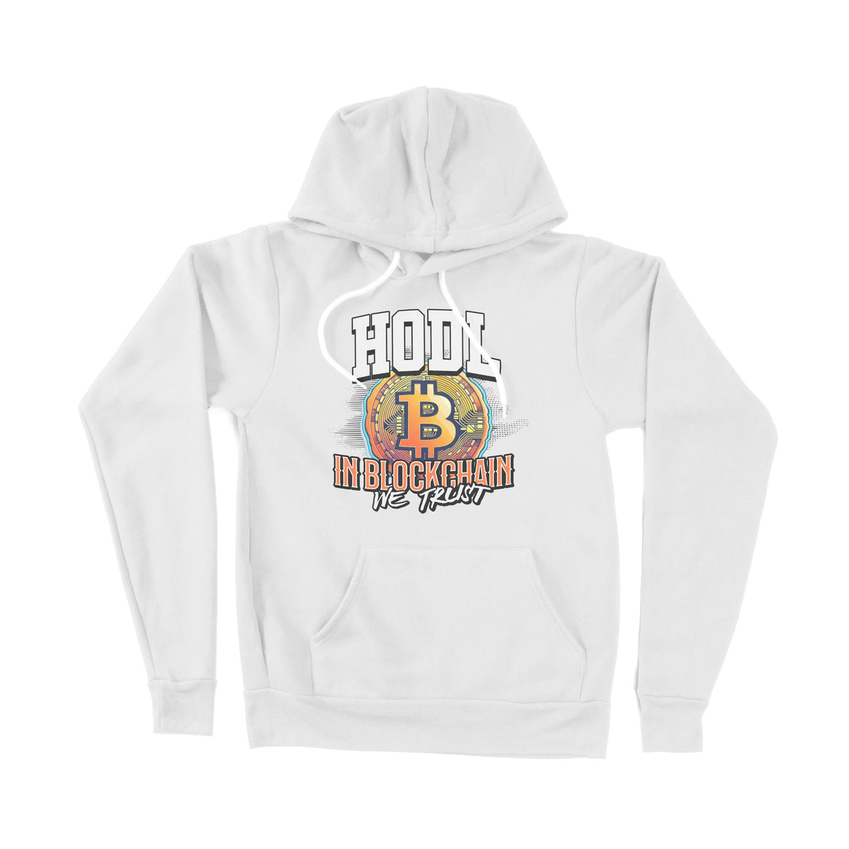 Hodl In Blockchain We Trust Unisex Adult Pullover Hoodie Chroma Clothing