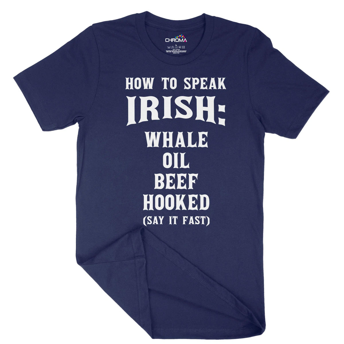 How To Speak Irish Unisex Adult T-Shirt | Quality Slogan Clothing Chroma Clothing