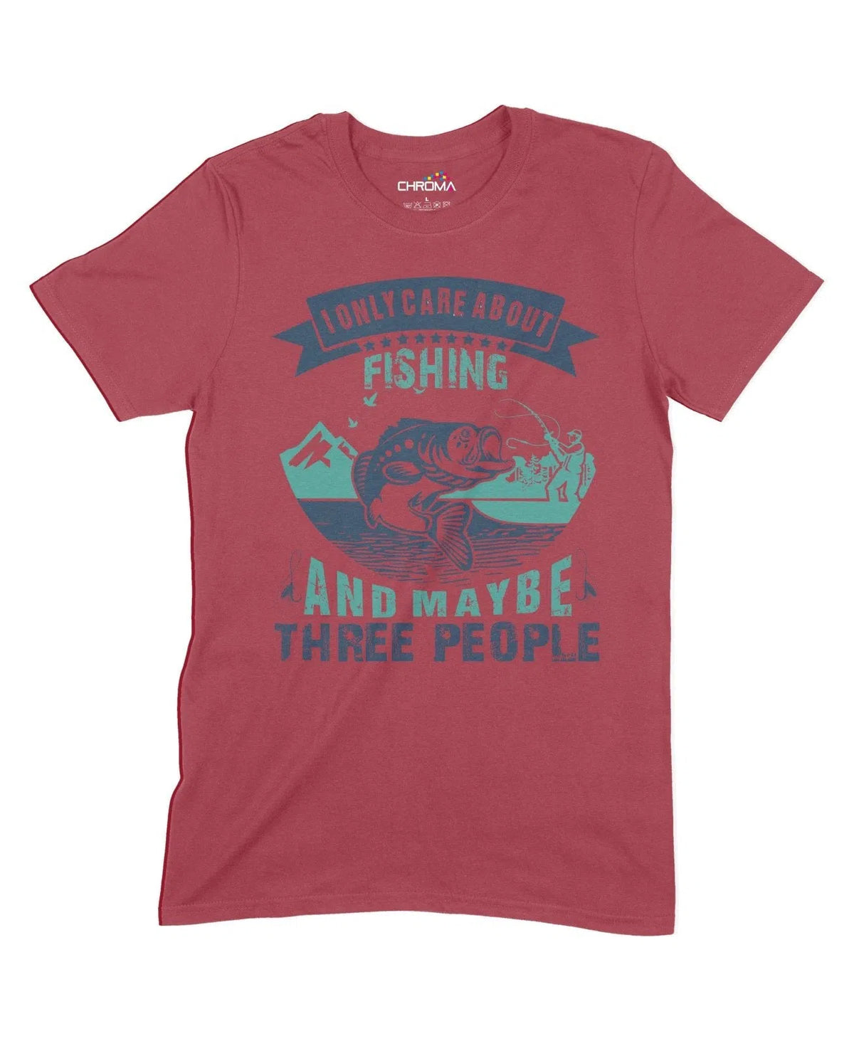 I Only Care About Fishing Unisex Adult T-Shirt Chroma Clothing