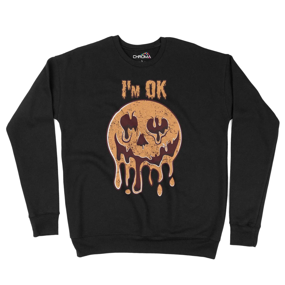 I'M Ok Melting Pumpkin Halloween Unisex Adult Sweatshirt | Premium Hal Chroma Clothing