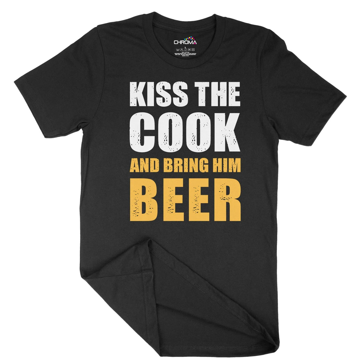 Kiss The Cook And Bring Him Beer Unisex Adult T-Shirt | Quality Slogan Chroma Clothing