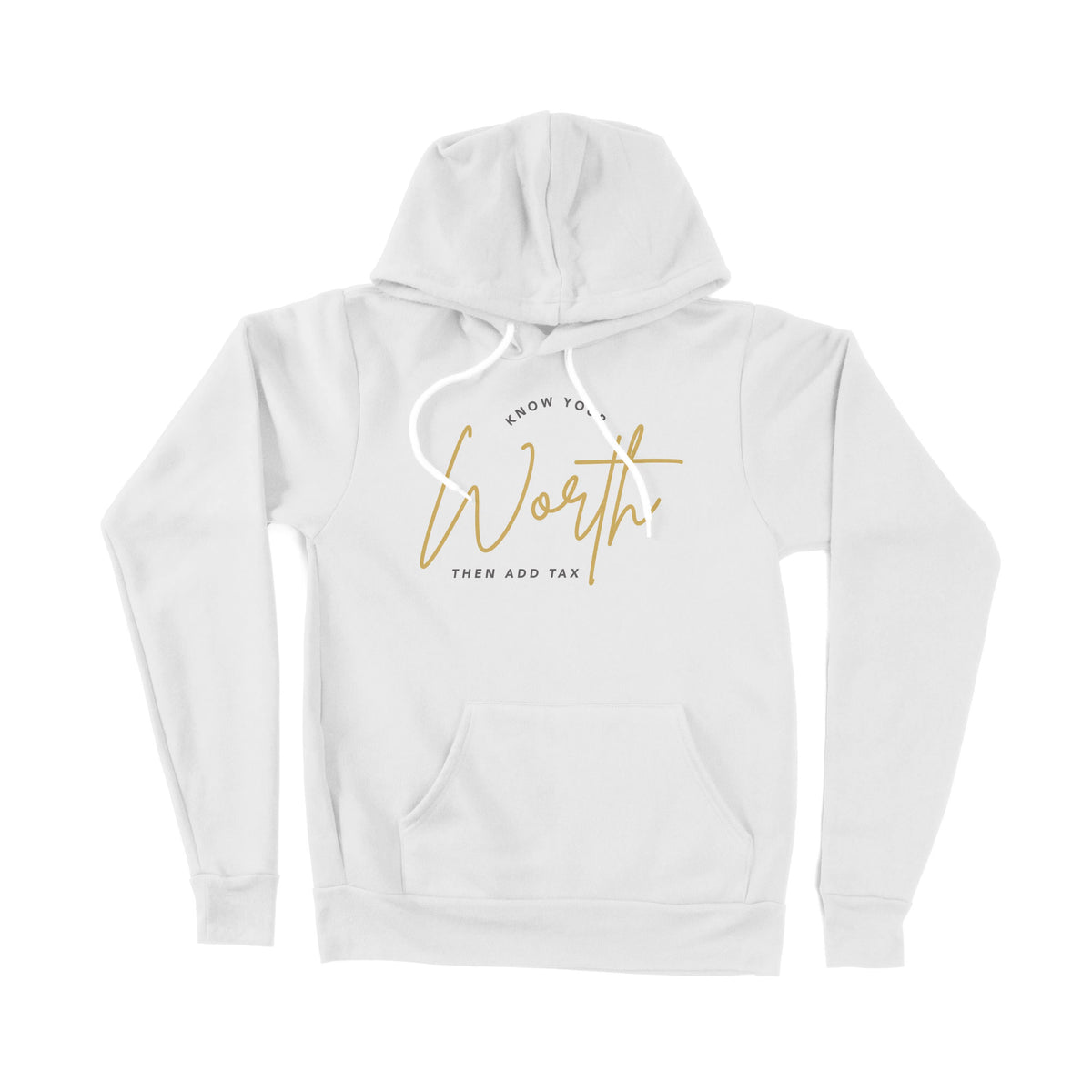 Know Your Worth Then Add Tax Unisex Adult Pullover Hoodie Chroma Clothing