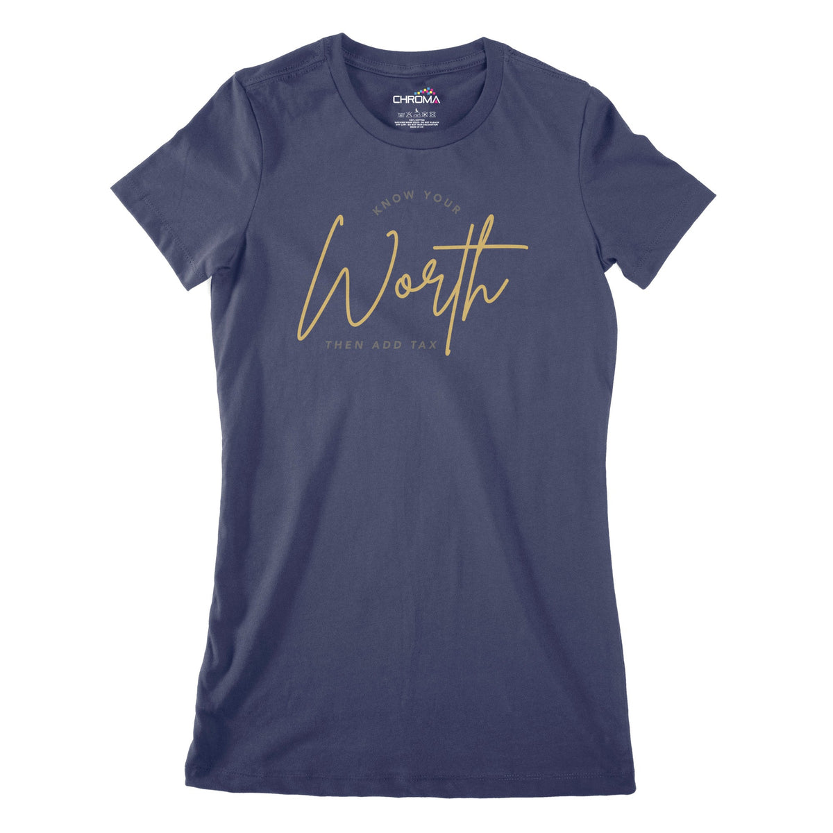 Know Your Worth Women's Classic Fitted T-Shirt Chroma Clothing