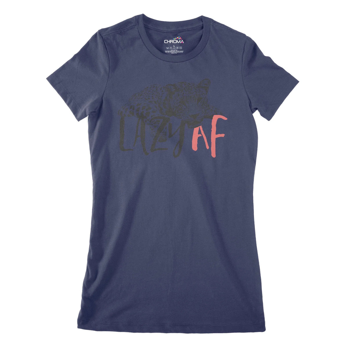 Lazy Af Women's Classic Fitted T-Shirt Chroma Clothing