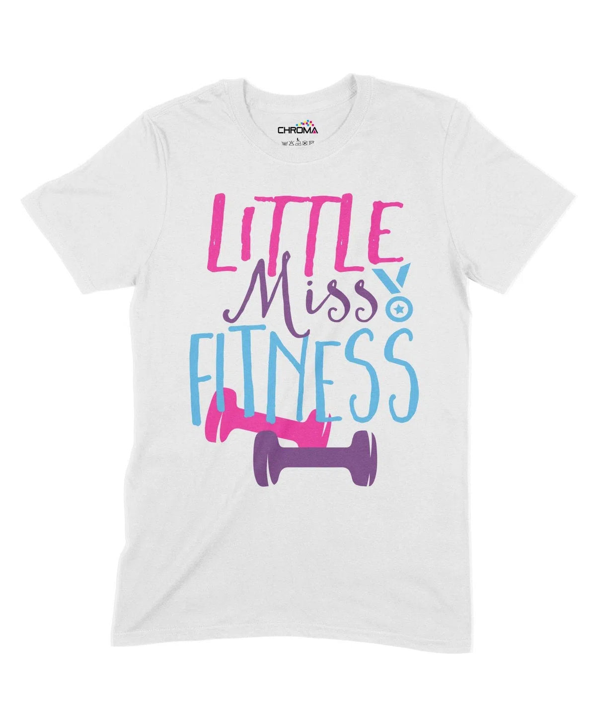 Little Miss Fitness Unisex Adult T-Shirt Chroma Clothing