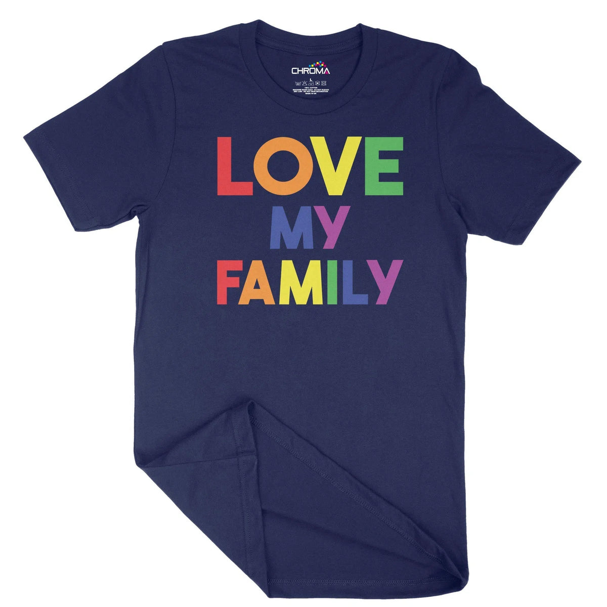 Love My Family Unisex Adult T-Shirt | Quality Slogan Clothing Chroma Clothing