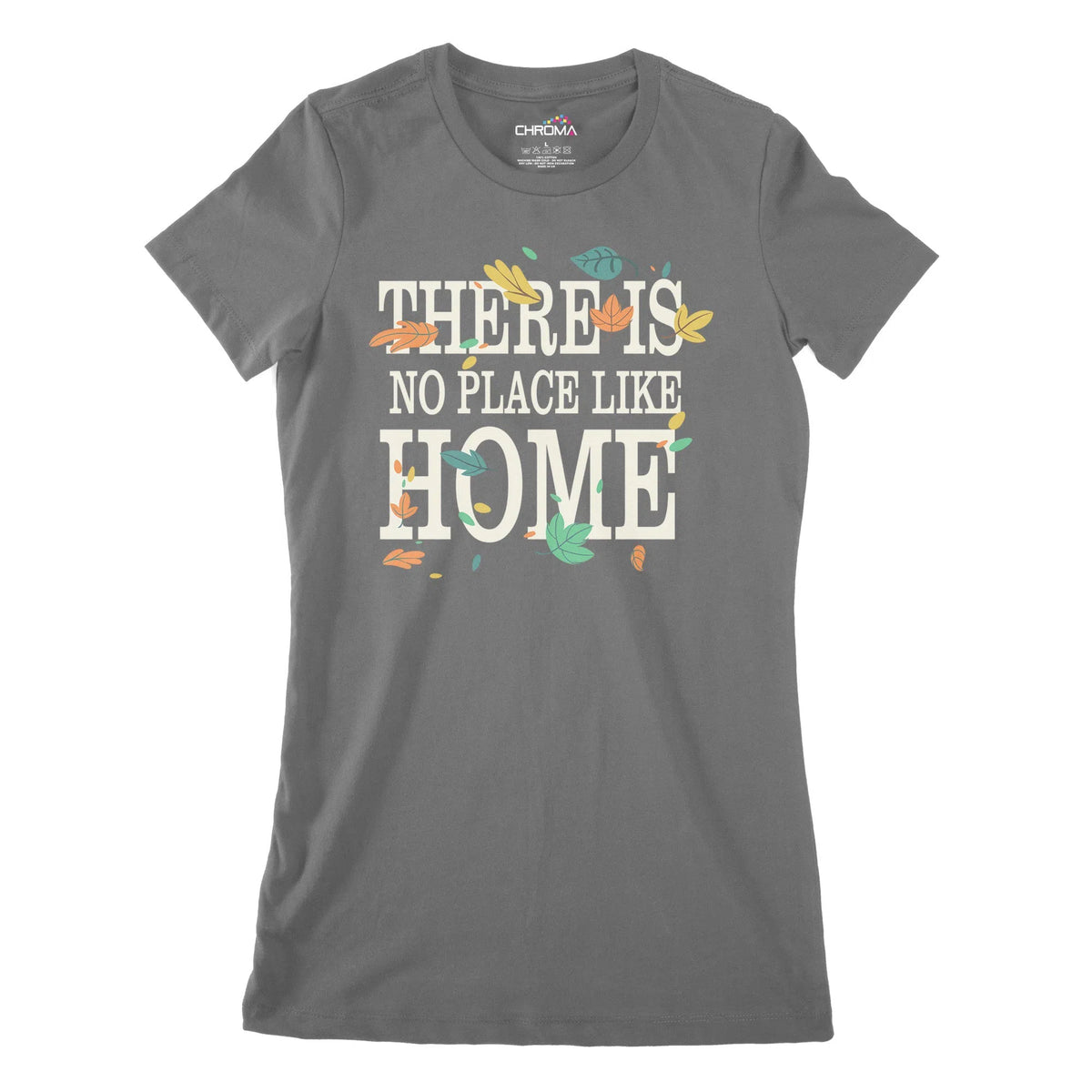 No Place Like Home Women's Classic Fitted T-Shirt Chroma Clothing