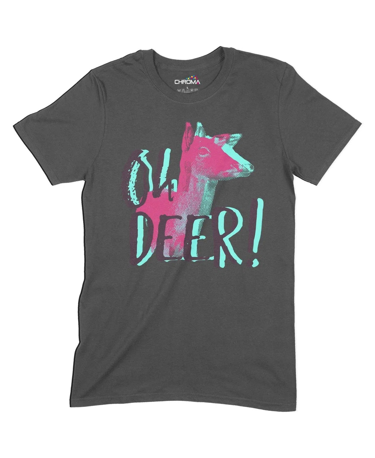 Ohh Deer! Unisex Adult T-Shirt Chroma Clothing