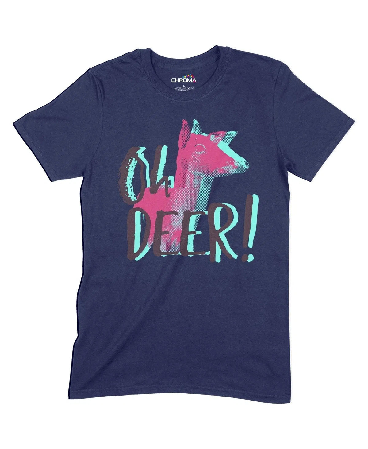 Ohh Deer! Unisex Adult T-Shirt Chroma Clothing